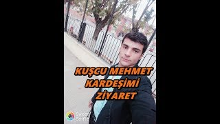 Kuscu Mehmet Arkdasımızı ziyaret ettik [upl. by Waylen]