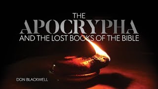 The Truth About the Apocrypha and the Lost Books of the Bible [upl. by Tila]