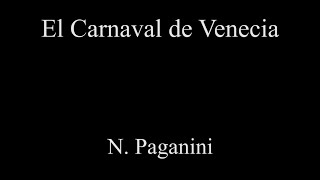 Carnaval de Venecia  N Paganini Interpretación [upl. by Ellecram771]