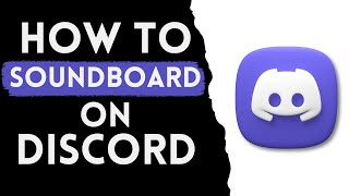 How To Add SoundBoard On Discord [upl. by Aurore]