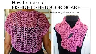 CROCHET SUMMER FISHNET SHRUG OR SCARF Super quick and easy pattern [upl. by Immij]