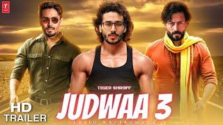 Judwaa 3 Official Trailer  Cast Update  Tiger Shroff  Sara Ali Khan  Janhvi Kapoor  David D [upl. by Eldnik]