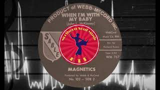 Magnetics  When Im With My Baby  Northern Soul Music Videos  Best Northern Soul Songs Ever [upl. by Aeet339]