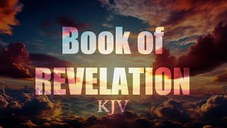 Book of Revelation  KJV  Audio Bible [upl. by Nyral]