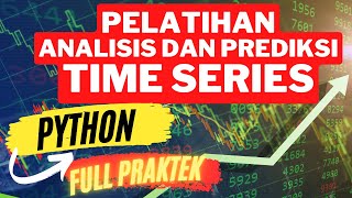 Penerapan Deep Learning Untuk Analisis dan Prediksi Data Time Series [upl. by Goff]