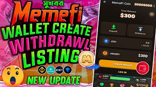 Memefi Withdraw listing Update । memefi wallet connect । memefi wallet create । memefi wallet option [upl. by Pernell]