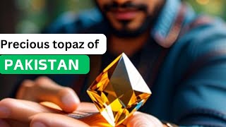 Imperial Topaz stone of Pakistan [upl. by Bonaparte]