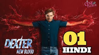 Dexter New Blood Episode 1 Explained Recap in Hindi  CineTalker  Cold Snap  Showtime [upl. by Mcgray277]