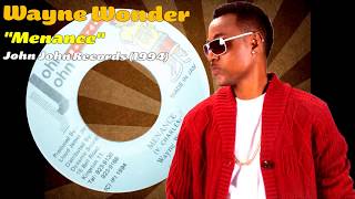 Wayne Wonder  Menance John John Records 1994 [upl. by Nirik]