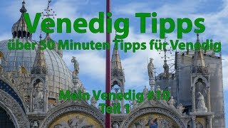 Venedig ReiseTipps Teil 1  Mein Venedig 101 [upl. by Letnuahs]