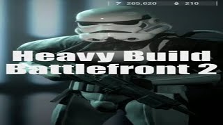 My Favorite Heavy Build In Battlefront 2 Battlefront 2 Heavy Build Guide [upl. by Worthy]