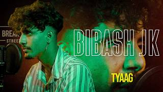 BIBASH JK  TYAAG LIVE PERFORMANCE FIREVERSE  Prod By BoiOnKit  BREAKSTATION [upl. by Abigail]