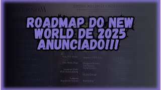 ROADMAP do New World para 2025 chegou Servidor Hardcore full PVP novos Artefatos e muito mais [upl. by Carma687]