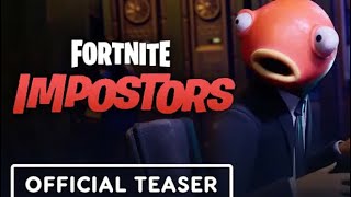 Fortnite ImpostorsOfficial Trailer [upl. by Arul778]