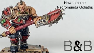 How to Paint a Necromunda Goliath [upl. by Marbut]