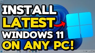 How to Upgrade to the Latest Version of Windows 11 on ANY PC [upl. by Naillij]