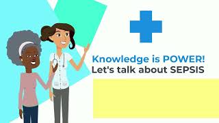 Knowledge is Power Lets Talk About Sepsis [upl. by Ahsenet204]