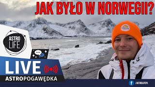 Astropogawędka Jak było w Norwegii Tromso i wyspa Senja  Na żywo 367 [upl. by Doretta]