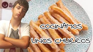 ¡¡COCINANDO CHURROS [upl. by Olpe]