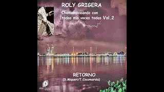 RETORNO ROLY GRIGERA [upl. by Attenahs664]