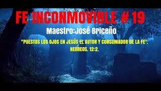 Fe Inconmovible 19 Dr Maestro José Briceño [upl. by Mil]