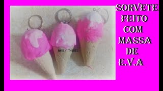 SORVETE FEITO COM MASSA DE EVA  TUTORIAL COMPLETO MARLY THIBES [upl. by Aratehs]