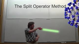 Lecture 40 The Split Operator Method [upl. by Burnard797]