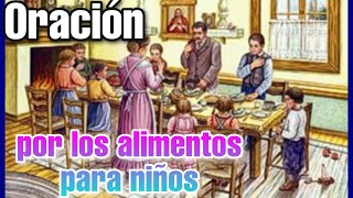 ORACIÓN PARA DAR GRACIAS POR LOS ALIMENTOS para niños 👨‍👩‍👧‍👦🧍‍♂️🧍🏻‍♀️👧🏻👦🏻 [upl. by Kaufman]