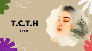 TCTH Lyrics Video  CoZii [upl. by Laney890]