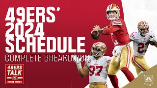 Complete breakdown of the 49ers’ 2024 schedule  49ers Talk  NBC Sports Bay Area [upl. by Maury]