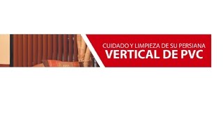 VERTICAL PVC CUIDADO Y LIMPIEZA [upl. by Ardath]