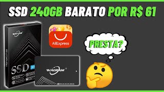 SSD WALRAM 240GB R 61 DO ALIEXPRESS SERÁ QUE PRESTOU [upl. by Haraj]