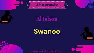 Al Jolson  Swanee  Karaoke [upl. by Gwenora]