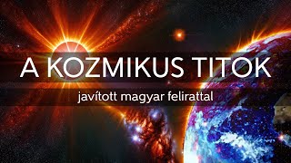 A KOZMIKUS TITOK by David Wilcock 2019 javított MAGYAR felirattal [upl. by Amej]