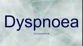 Dyspnoea Pronunciation How to Say Dyspnoea  How to Pronounce Dyspnoea [upl. by Aridnere]