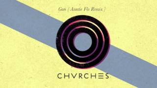 CHVRCHES  Gun Auntie Flo Remix [upl. by Ahtnamas763]