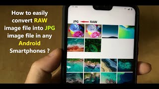 How to easily convert RAW image file into JPG image file in any Android Smartphones [upl. by Airretal962]