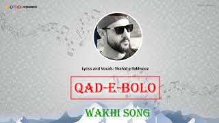 Qaad e Bolo  Wakhi Rap Song b Shahid e Yakhsooz [upl. by Aranahs220]