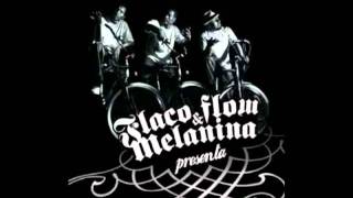 Flaco Flow amp Melanina  Puños y Patadas [upl. by Notsreik]