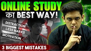 3 Tips to Study Online Effectively🔥 Dont Do These Mistakes Prashant Kirad [upl. by Haibot509]