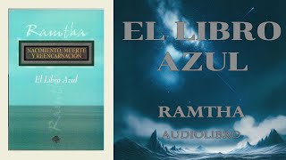 El Libro Azul  Ramtha  Audiolibro Completo [upl. by Toogood]