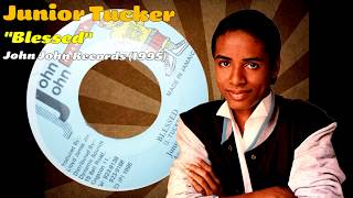 Junior Tucker  Blessed John John Records 1995 [upl. by Yespmed]