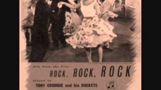 Tony Crombie And His Rockets  Rock Rock Rock [upl. by Ahsimek]