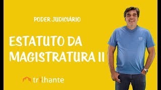 Poder Judiciário  Estatuto da Magistratura II [upl. by Itagaki398]