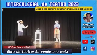 Obra de teatro quotSe vende una mulaquot [upl. by Melisenda]