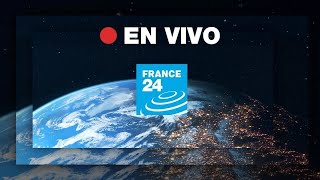 FRANCE 24 Español – EN VIVO – Información internacional y noticias del mundo 24 horas [upl. by Virgie557]