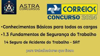 Correios 2024  Conh Básicos  Fund Segurança do Trabalho  14 Seguro deAcidente do Trabalho  SAT [upl. by Darn]