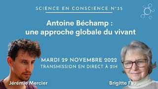 Antoine Béchamp  une approche globale du vivant [upl. by Htebaras]