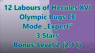 12 Labours of Hercules XV  Olympic Bugs CE BonusLevel 2 211 [upl. by Suirred]