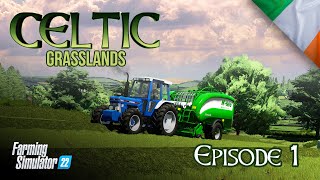 Celtic Grasslands  Episode 1  Welcome to Ballyspring  FS22 [upl. by Rahman]